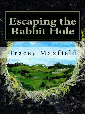 cover image of Escaping the Rabbit Hole